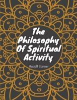 The Philosophy Of Spiritual Activity