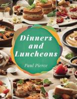 Dinners and Luncheons