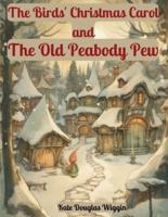The Birds' Christmas Carol and The Old Peabody Pew