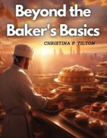 Beyond the Baker's Basics