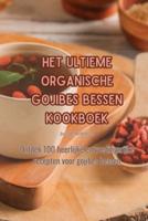 Het Ultieme Organische Gojibes Bessen Kookboek