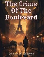 The Crime Of The Boulevard