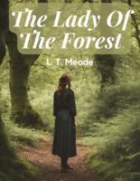 The Lady Of The Forest