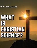 What Is Christian Science