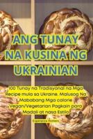 Ang Tunay Na Kusina Ng Ukrainian