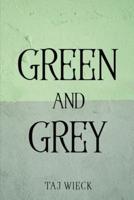 Green and Grey