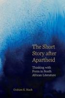 The Short Story After Apartheid