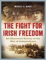 The Fight for Irish Freedom