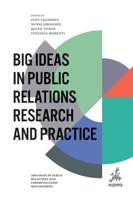 Big Ideas in Public Relations Research and Practice