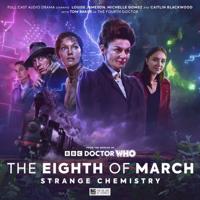 The Worlds of Doctor Who - Special Releases - The Eighth of March 3: Strange Chemistry