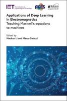 Applications of Deep Learning in Electromagnetics
