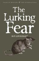 The Lurking Fear & Other Stories