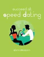 Succeed at Speed Dating