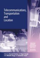 Telecommunications, Transportation, and Location