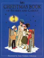 My Christmas Book of Stories and Carols