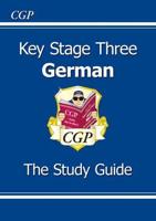 Key Stage Three German. The Study Guide