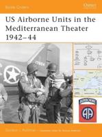 US Airborne Units in the Mediterranean Theater, 1942-44