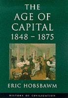 The Age of Capital, 1848-1875