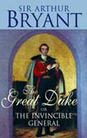 The Great Duke or the Invincible General