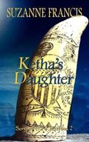 Ketha's Daughter: Song of the Arkafina 2