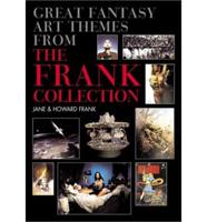 Great Fantasy Art Themes from the Frank Collection