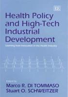 Health Policy and High-Tech Industrial Development
