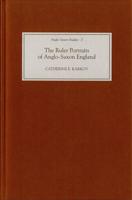 The Ruler Portraits of Anglo-Saxon England