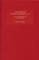 The Works of Thomas Traherne. V