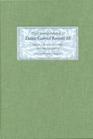 The Correspondence of Dante Gabriel Rossetti. 10 Index, Undated Letters, and Bibliography