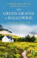 The Green Graves of Balgowrie