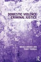 Domestic Violence and Criminal Justice