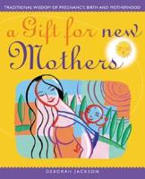 A Gift For New Mothers