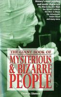 The Giant Book of Mysterious and Bizarre People