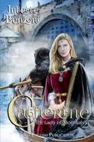 Catherine: The Lady of Montsalvy