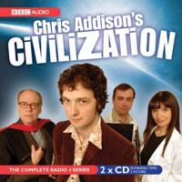 Chris Addison's Civilisation