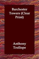 Barchester Towers (Clear Print)