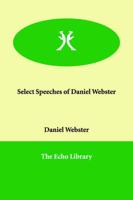 Select Speeches of Daniel Webster