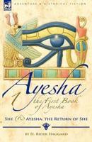 The First Book of Ayesha-She & Ayesha