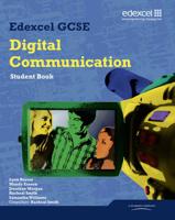 Edexcel GCSE Digital Communication. Student Book