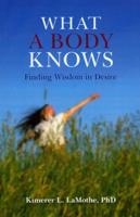 What a Body Knows