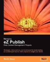 Managing eZ Publish Web Content Management Projects