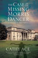 Case of the Missing Morris Dancer, The: A cozy mystery set in Wales