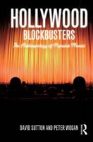 Hollywood Blockbusters : The Anthropology of Popular Movies