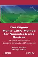 The Wigner Monte-Carlo Method for Nanoelectronic Devices