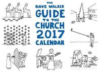 The Dave Walker Guide to the Church 2017 Calendar