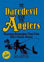 The Daredevil Book for Anglers