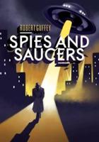 Spies and Saucers