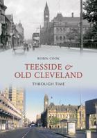 Teesside & Old Cleveland Through Time