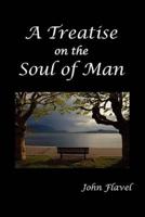 A Treatise of the Soul of Man