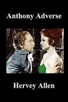 Anthony Adverse Volumes I, II, III (Paperback)